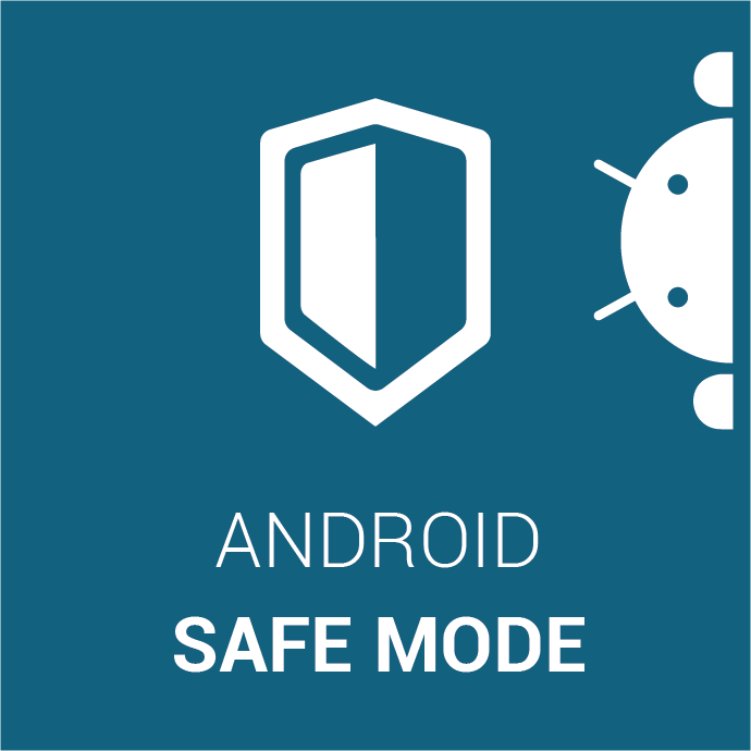 Label Q 22 Android Safe Mode